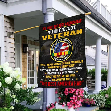 Vietnam Veteran The Best America Had Flag Vietnam Veteran Lest We Forget House Flag