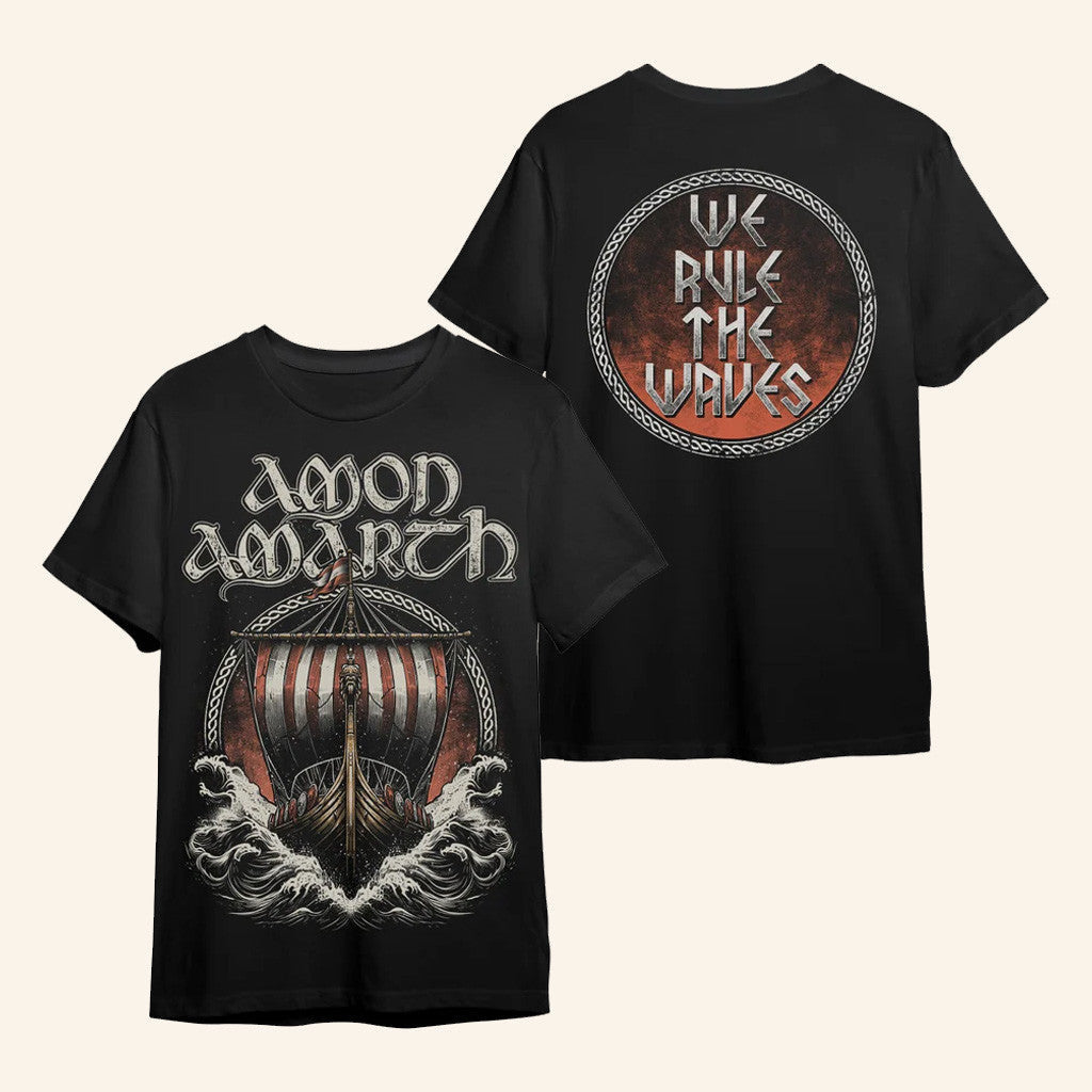 Amon Amarth Merch Amon Amarth We Rule The Waves T-Shirt Gifts For Father - Roseregae