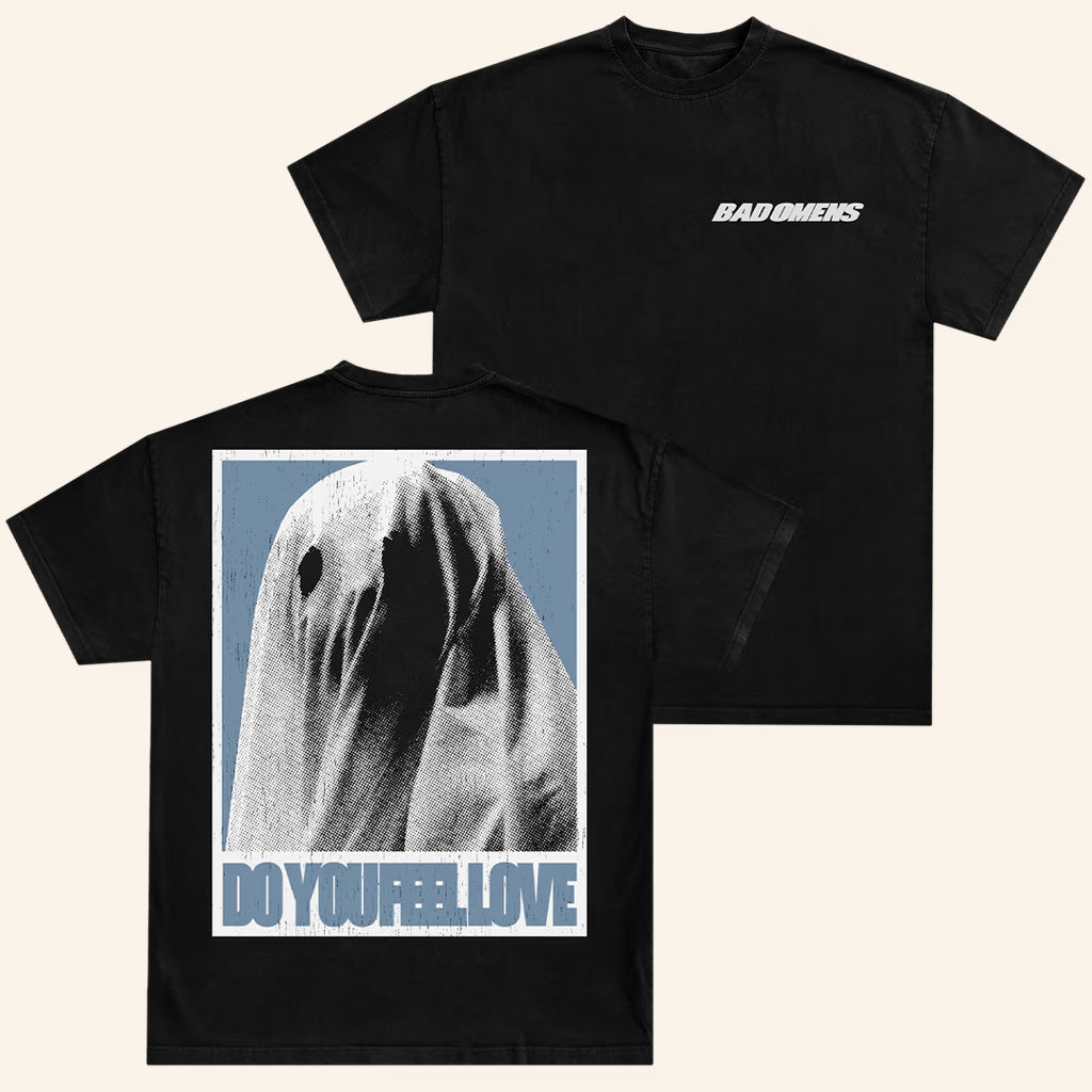 Bad Omens Merch Do You Feel Love T-Shirt Music Related Gifts For Guys - Roseregae
