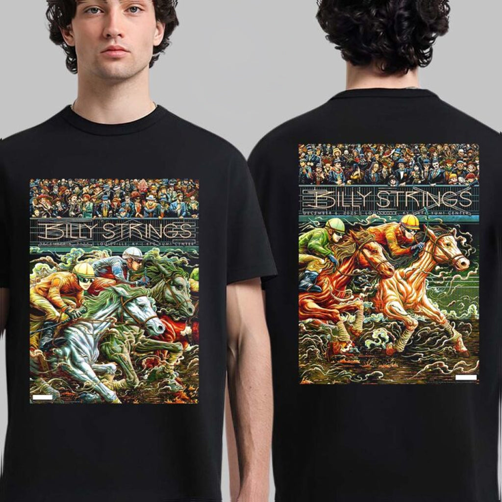 Billy Strings Merch Louisville Kentucky 2025 Night 1 And 2 Combined Poster At Yum Center Shirt - Roseregae