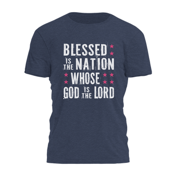Blessed Is The Nation Whose God Is The Lord Shirt Faith Based T-Shirts Father'S Day Gifts Ideas - Roseregae