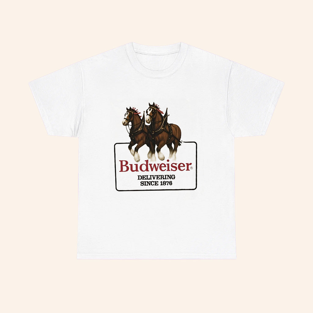 Budweiser Horse Delivering Since 1876 T Shirt - Roseregae