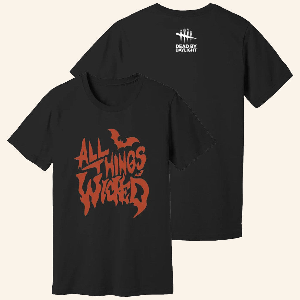 Dead By Daylight Merch All Things Wicked T-Shirt Gift Ideas For Husband - Roseregae