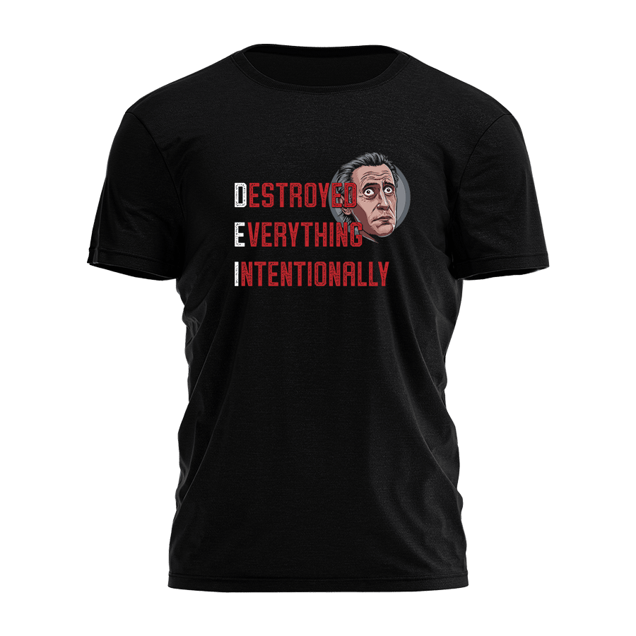 DEI Destroyed Everything Intentionally Shirt Political Apparel Gifts For Patriots - Roseregae