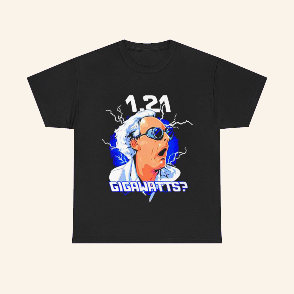 Doc Brown 1 21 Gigawatts Shirt Back To The Future Merch Gifts For Boyfriend - Roseregae