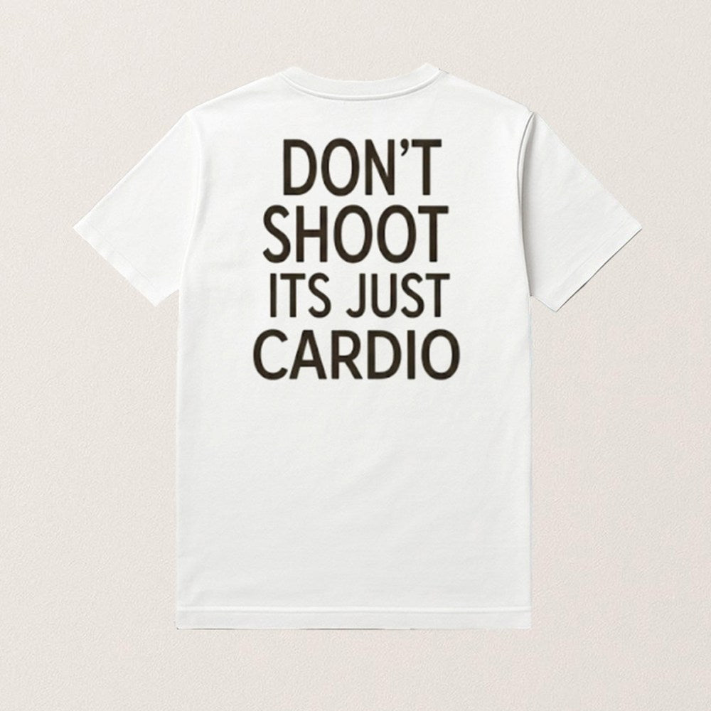 Dont Shoot It's Just Cardio T-Shirt Activism Merchandise Ahmaud Arbery Tribute Gifts - Roseregae