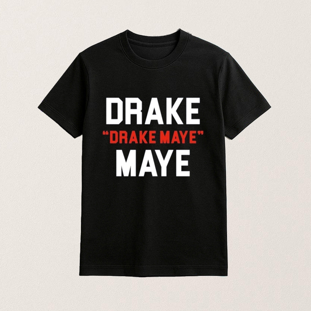 Drake Drake Maye Maye Football Funny Shirt Meme Joke T-Shirt Gifts For Football Lovers - Roseregae