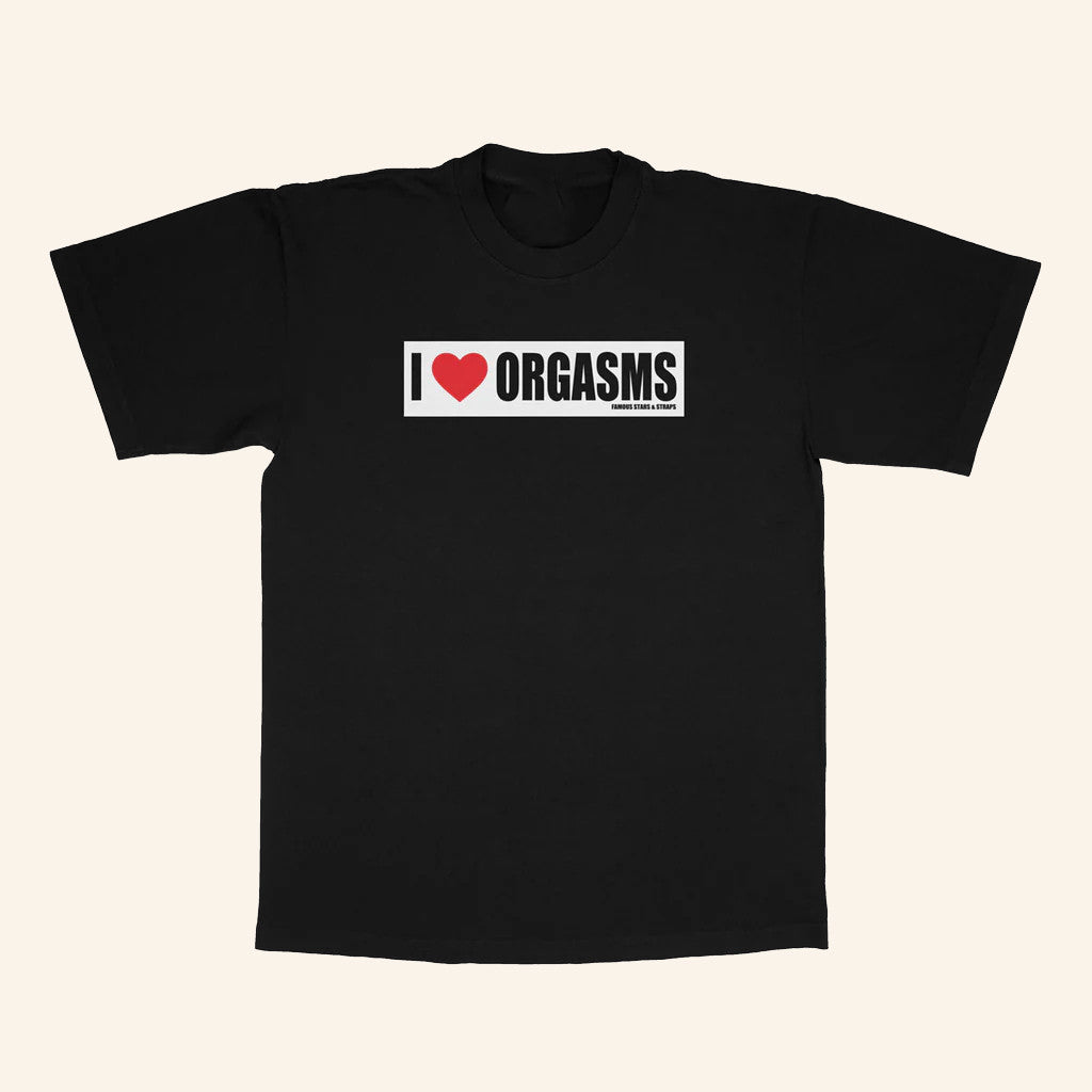 Famous Stars And Straps Merch I Love Orgasms T-Shirt Gifts Ideas For Him - Roseregae