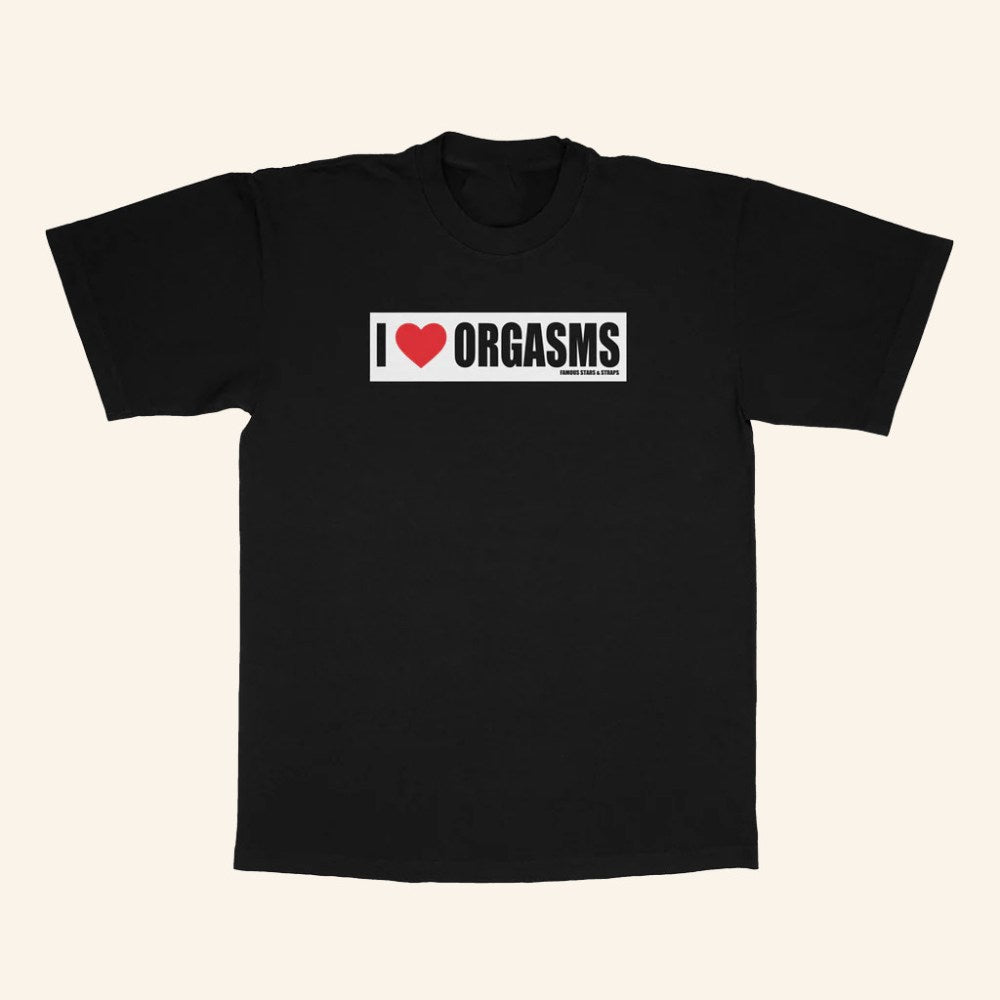 Famous Stars And Straps Merch I Love Orgasms T-Shirt Gifts Ideas For Him - Roseregae