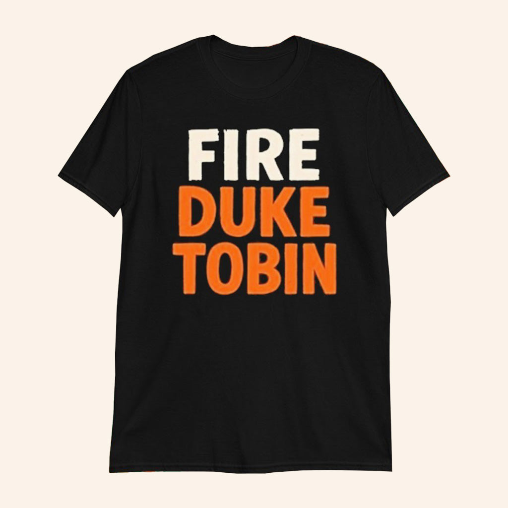 Fire Duke Tobin T-Shirt Cincinnati Football Merch Gifts Ideas For Husband - Roseregae