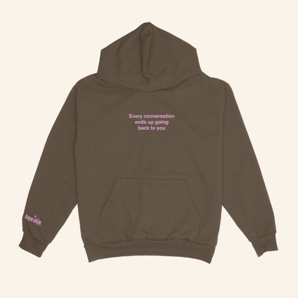 Freya Skye Merch Every Conversation Hoodie Gifts For Music Fans - Roseregae