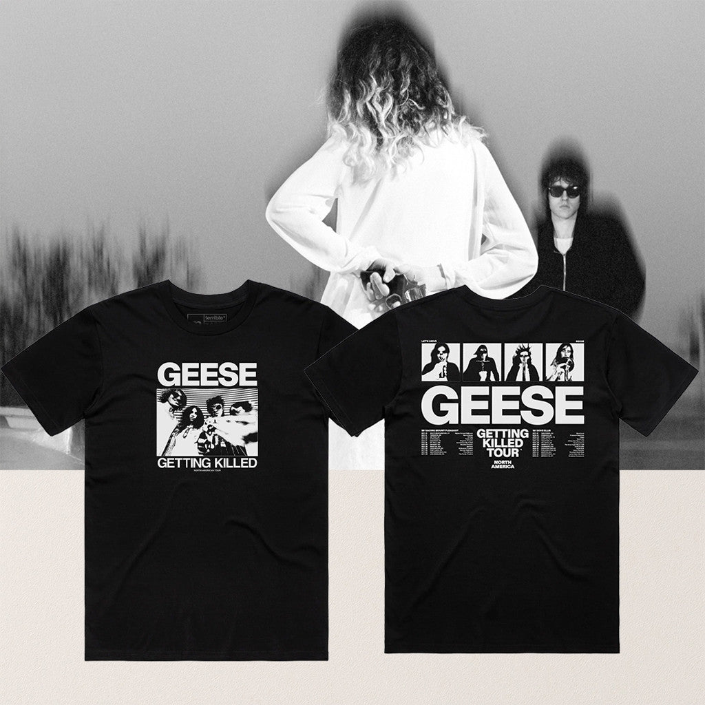 Geese Merch Getting Killed Tour Shirt Gift Ideas For Rock Music Lovers - Roseregae