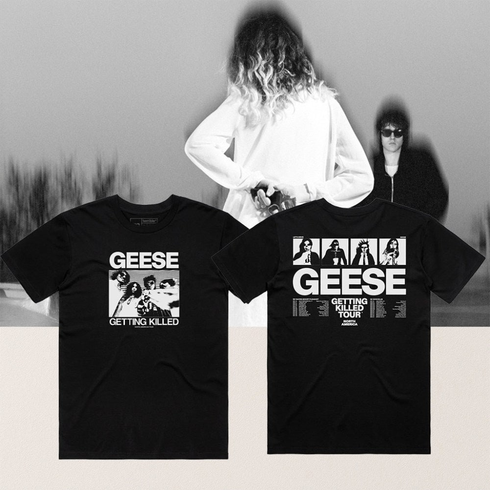 Geese Merch Getting Killed Tour Shirt Gift Ideas For Rock Music Lovers - Roseregae