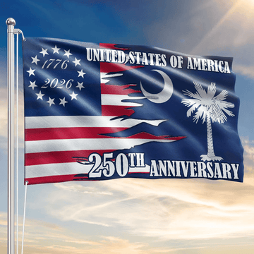 250Th Anniversary Flag 1776 2026 America South Carolina Flag Outdoor Decor