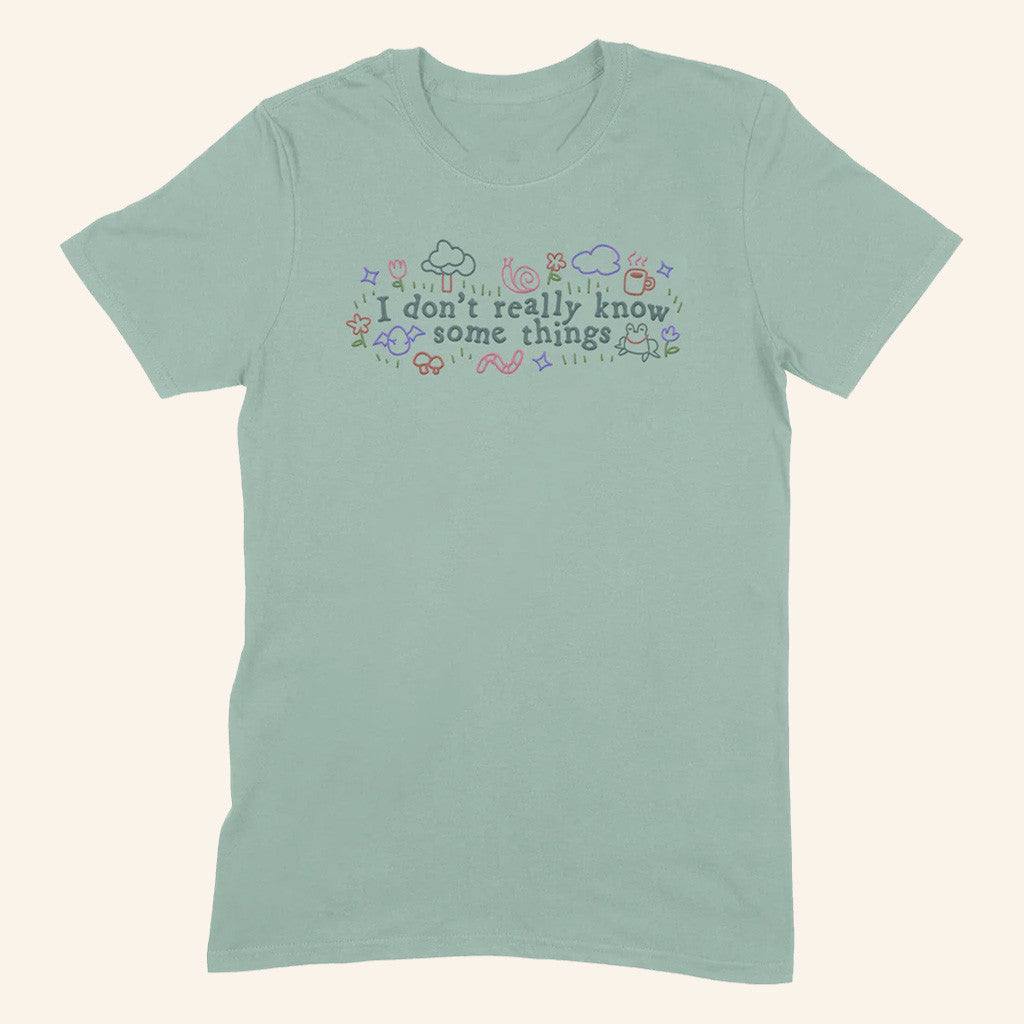 Good Mythical Morning Merch I Don't Really Know Some Things T-Shirt Gifts Ideas For Wife - Roseregae