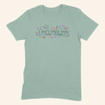 Good Mythical Morning Merch I Don't Really Know Some Things T-Shirt Gifts Ideas For Wife - Roseregae