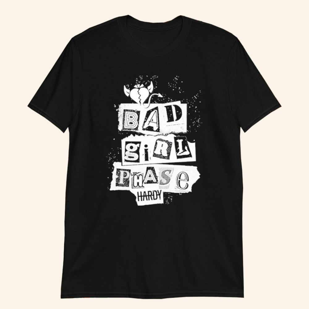 Hardy Merch Bad Girl Phase T-Shirt Unique Gifts For Music Lovers - Roseregae