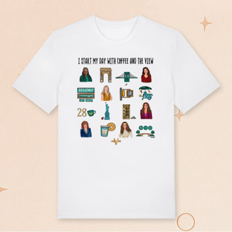 I Start My Day With Coffee And The View T-Shirt The View Merch Gifts For Wife - Roseregae