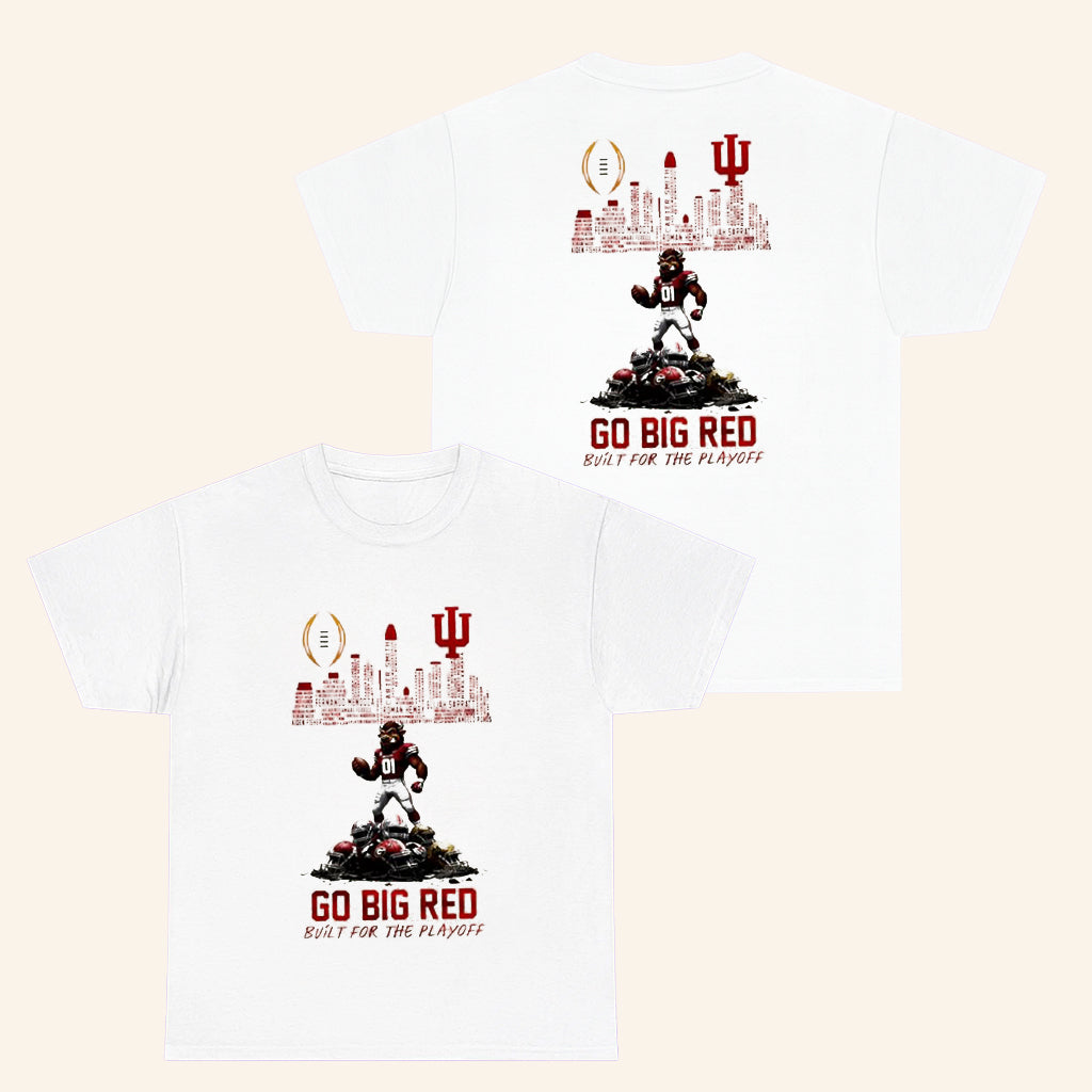 Indiana Football Merch Go Big Red Built For Playoff T-Shirt Gifts For Brothers - Roseregae