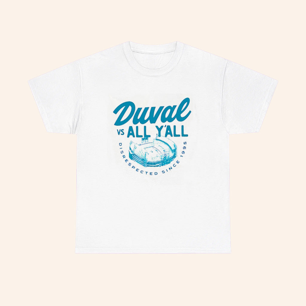 Jacksonville Jaguars Duval Vs All Yall Disrespected Simce 1995 T Shirt - Roseregae