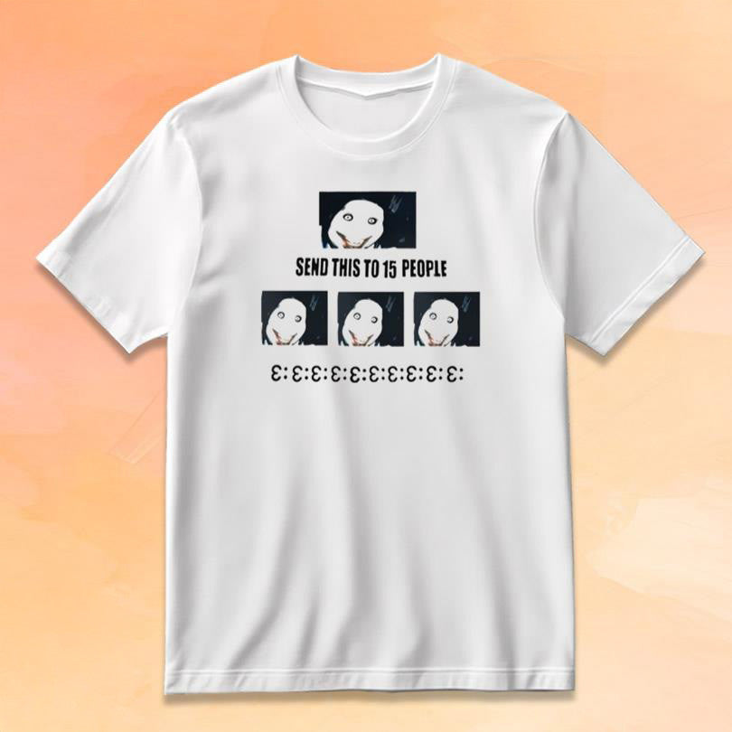 Jeff The Killer Merch Send This To 15 People T-Shirt Gifts For Horror Lovers - Roseregae
