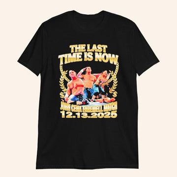 John Cena The Last Time Is Now Shirt John Cena Farewell Match Dec 13 2025 T-Shirt WWE Fan Gifts - Roseregae
