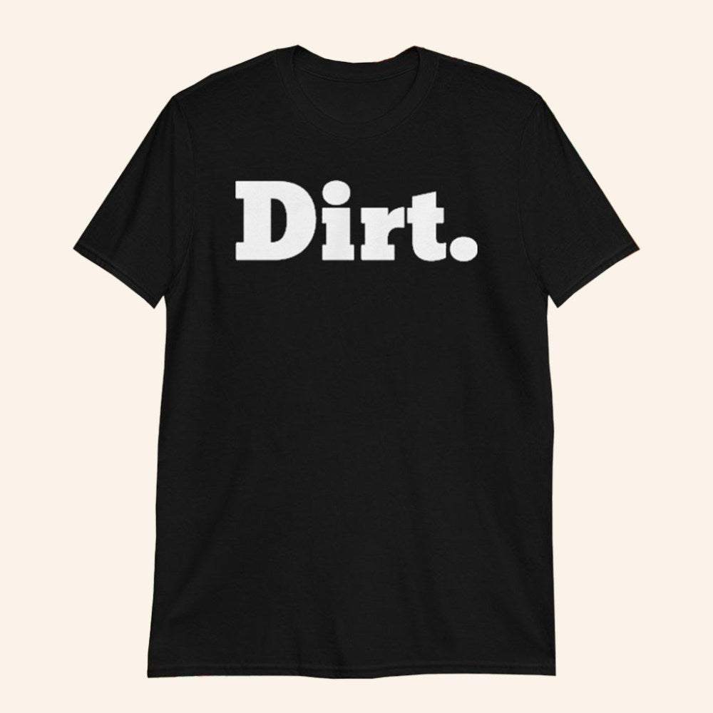 Laura Farms Merch Dirt Black T-Shirt Unique Gifts Ideas For Friends - Roseregae