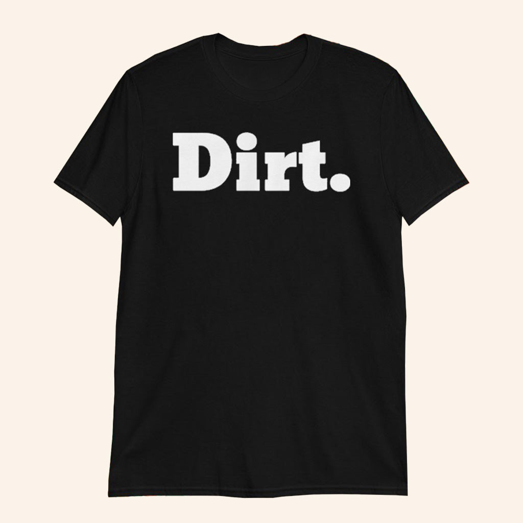 Laura Farms Merch Dirt Black T-Shirt Unique Gifts Ideas For Friends - Roseregae