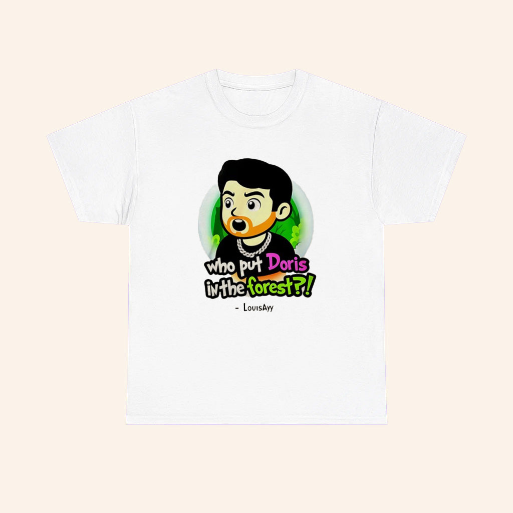 Louisayy Who Put Doris In The Forest Cartoon T Shirt - Roseregae