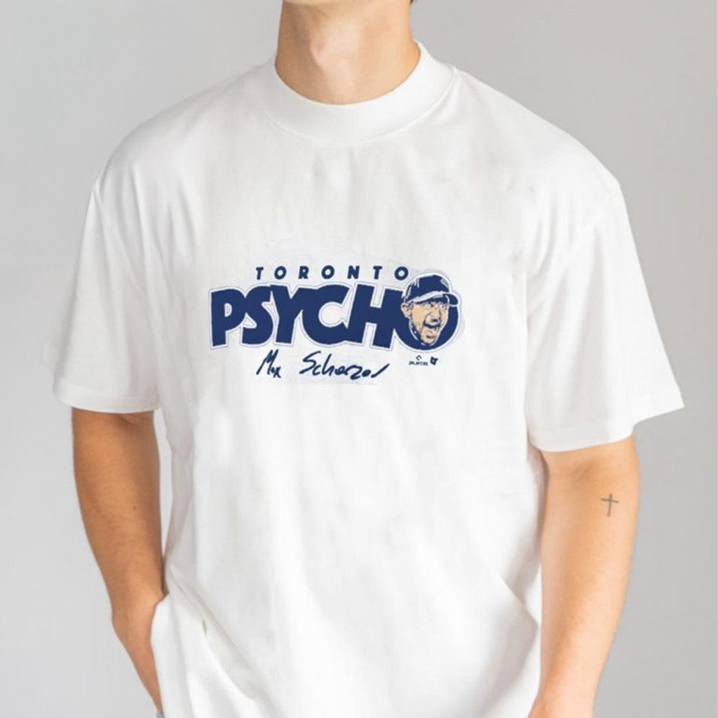 Max Scherzer Psycho Toronto Baseball T-Shirt Presents For Baseball Lovers - Roseregae