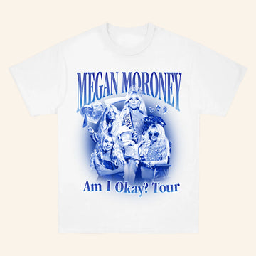 Megan Moroney Merch Am I Okay Tour T-Shirt Not Dated Megan Moroney Shirt Gifts For Fans - Roseregae