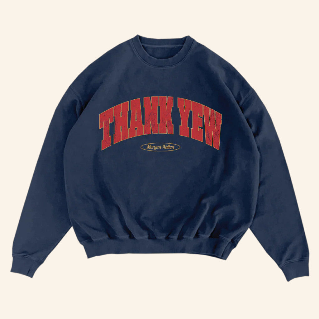 Morgan Wallen Merch Thank Yew Crewneck Sweatshirt Christmas Gifts For Guys - Rose Regae