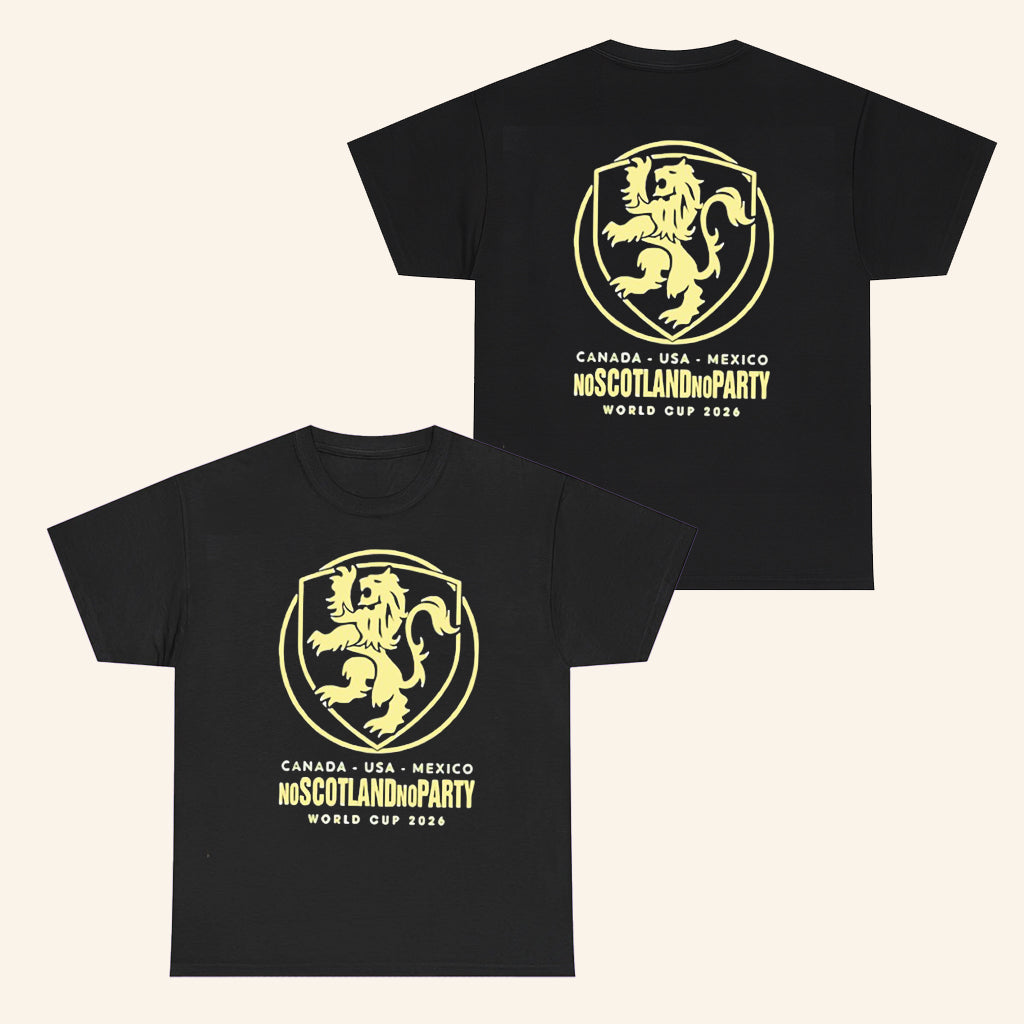 No Scotland No Party Canada USA Mexico T-Shirt World Cup 2026 Shirt Gifts For Soccer Fans - Roseregae