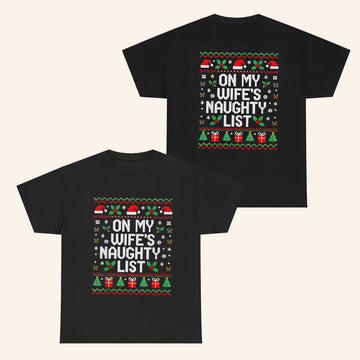 On My Wife's Naughty List T-Shirt Winter Holiday Shirt Christmas Gifts For Her - Roseregae