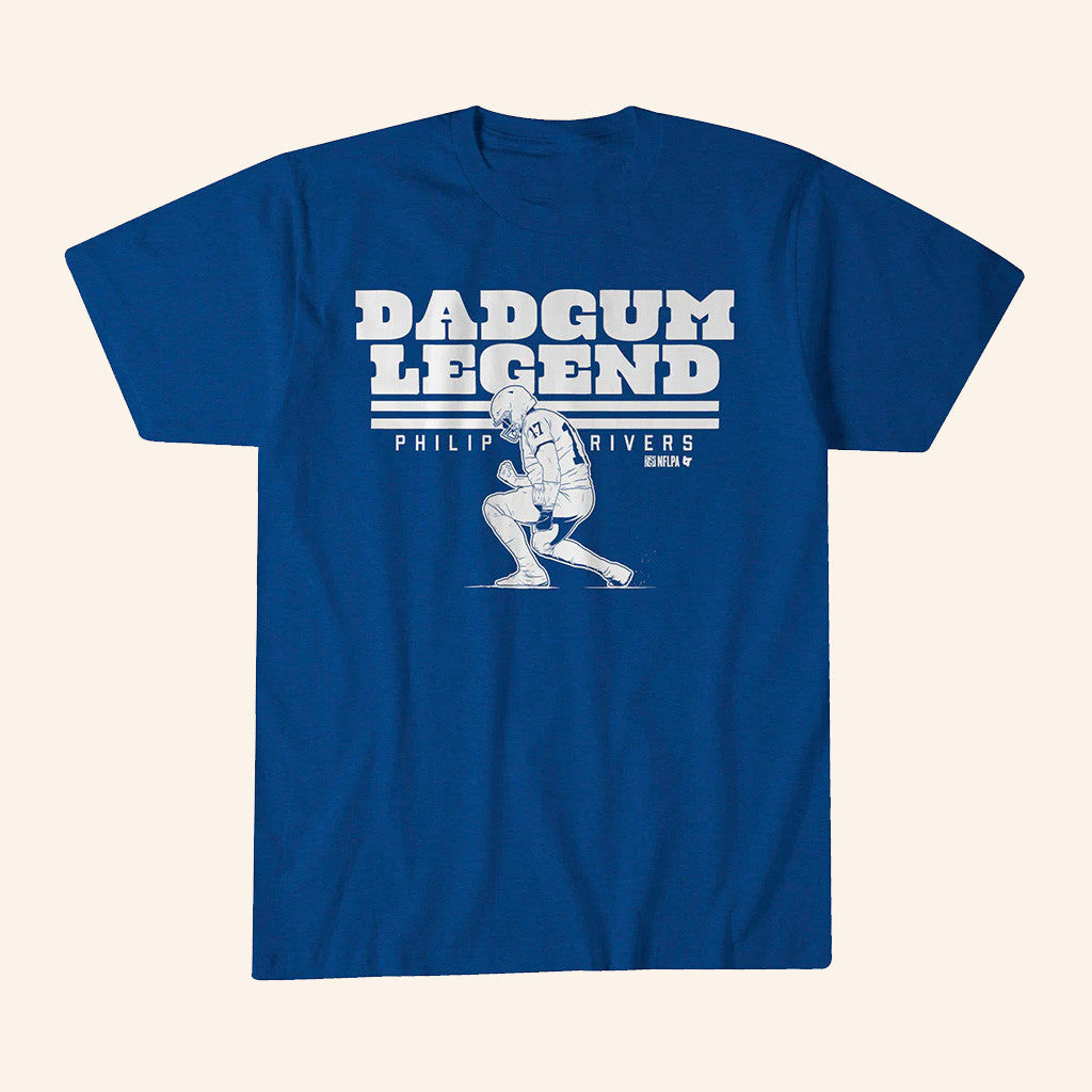 Philip Rivers Dadgum Legend T-Shirt Indianapolis Football Merch Best Gifts For Fans - Roseregae