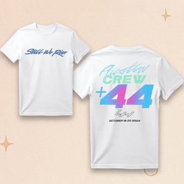 Plus 44 Merch Still We Rise Austin Crew T-Shirt Gifts Ideas For Husband - Roseregae