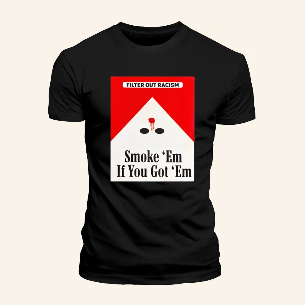 Punk With A Camera Merch Smoke Em' If Ya Got Em A Better Way 2A T-Shirt Gifts For Friends - Roseregae