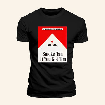 Punk With A Camera Merch Smoke Em' If Ya Got Em A Better Way 2A T-Shirt Gifts For Friends - Roseregae