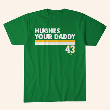 Quinn Hughes Your Daddy T Shirts - Roseregae