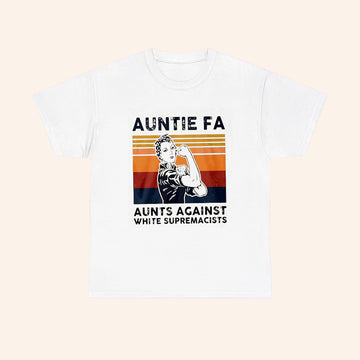 Rosie The Riveter Auntie Fa Aunts Against White Supremacists T Shirt - Roseregae