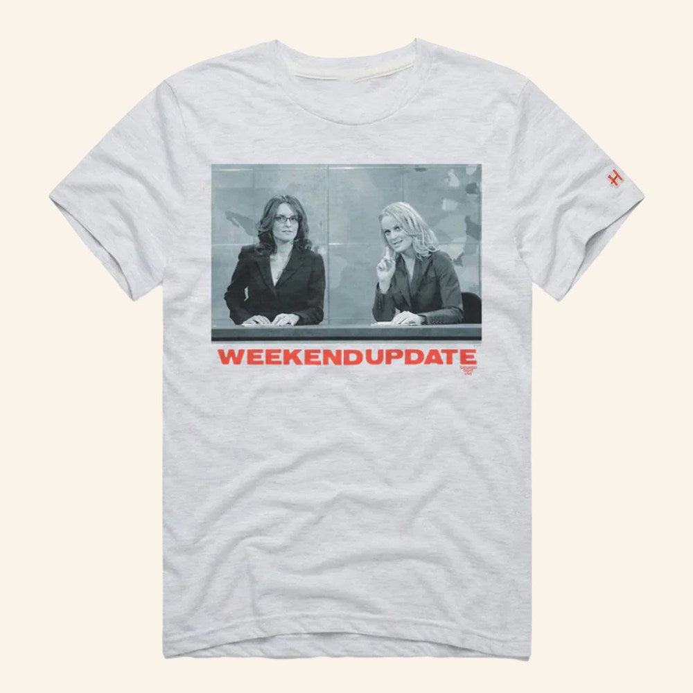 Saturday Night Live Merch Weekend Update With Tina And Amy T-Shirt Best Gifts For Fans - Roseregae