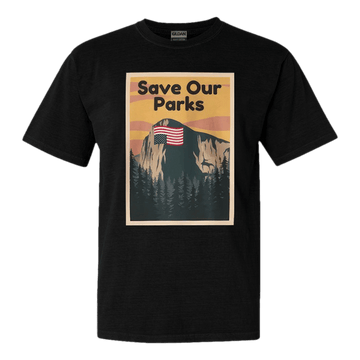 Save Our Parks Shirt Yosemite Protest T-Shirt National Parks Merch Gift Idea for Boyfriend - Roseregae