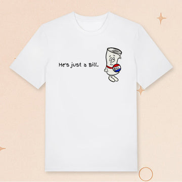 Schoolhouse Rock Merch He's Just a Bill T-Shirt Birthday Gift Ideas For Friends - Roseregae