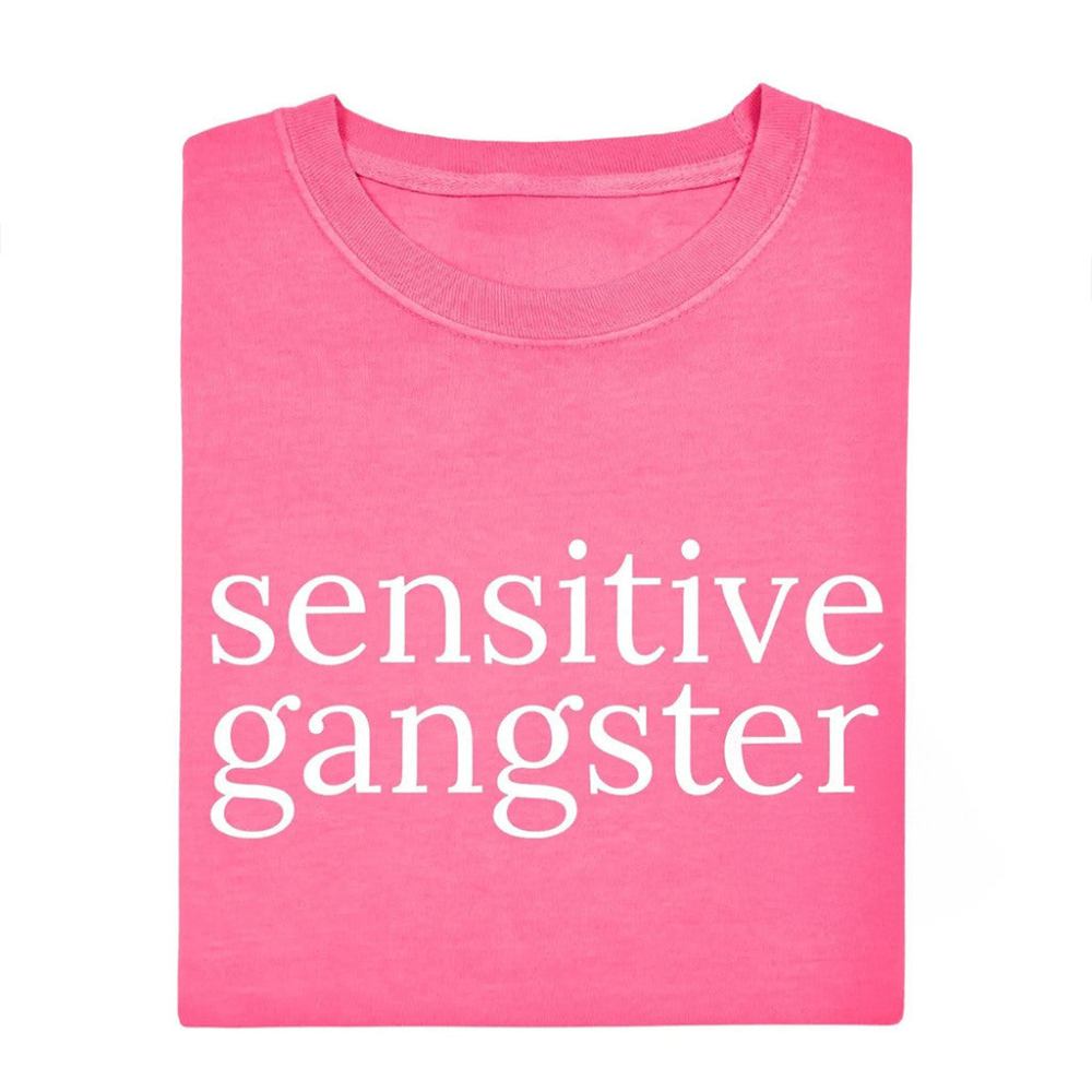 Sensitive Gangsta Merch Pink Sensitive Gangsta T-Shirt Gifts For Mother - Roseregae