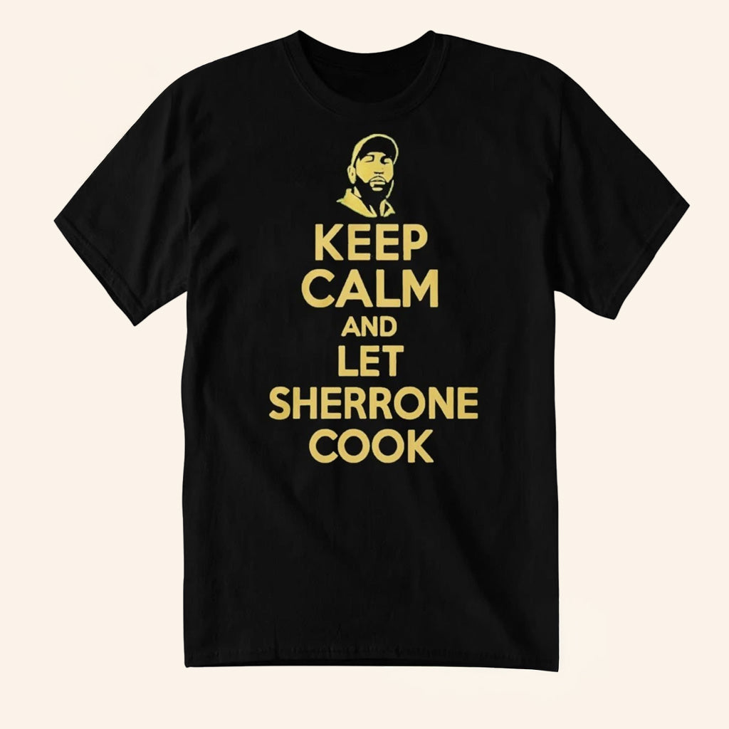 Sherrone Moore Merch Keep Calm And Let Sherrone Cook Don Thomas T-Shirt Gifts For Dad - Roseregae