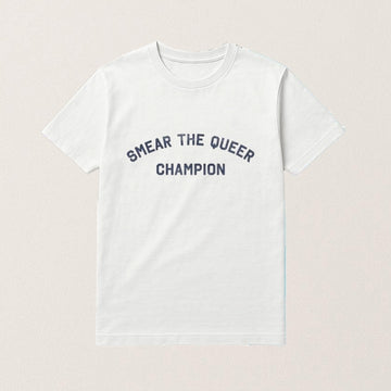 Smear The Queer Champion T-Shirt Birthday Gifts For Friends - Roseregae