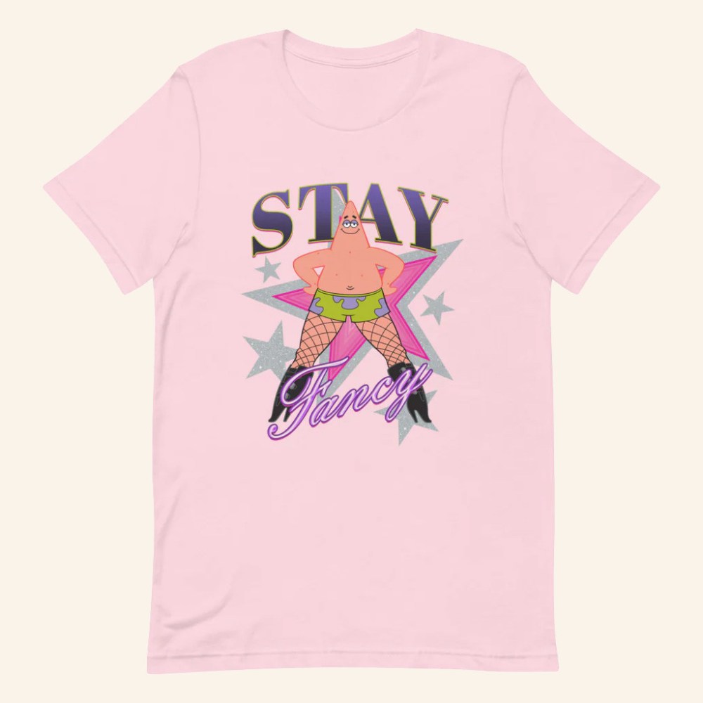 SpongeBob SquarePants Merch Patrick Fishnets Stay Fancy T-Shirt Gifts Ideas For Her - Roseregae