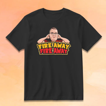 Stephen Bunting Fire Away Fire Away T-Shirt Stephen Bunting Merch Gifts For Friends - Roseregae