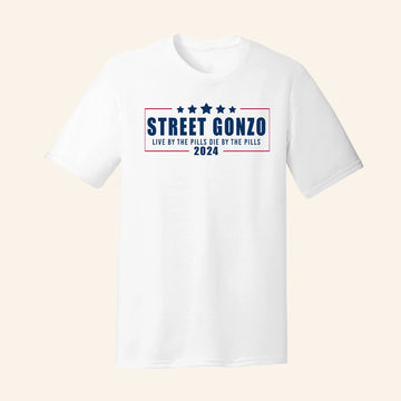 Street Gonzo Live By The Pills Die By The Pills Shirt Drinkin Bros Merch Gifts For Fans - Roseregae