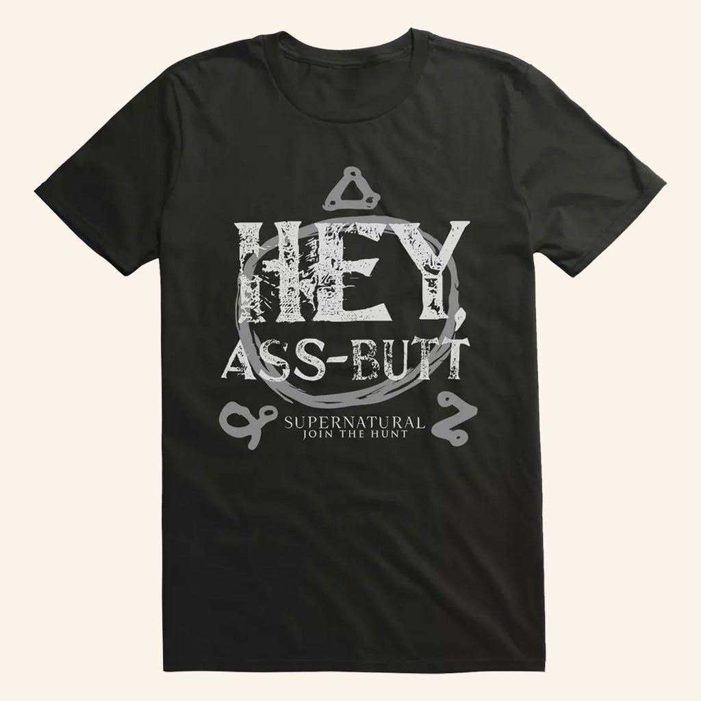 Supernatural Merch Hey Assbutt T-Shirt Best Birthday Gift For Husband - Roseregae